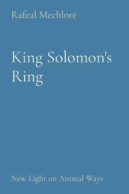 bokomslag King Solomon's Ring: New Light on Animal Ways