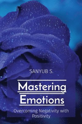 Mastering Emotions 1