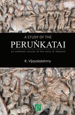 A Study of the Perunkatai (EditionSecond) 1