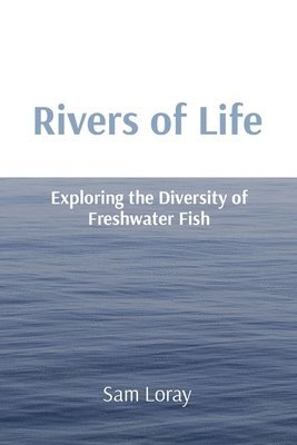 Rivers of Life 1