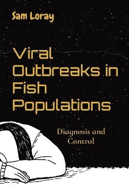 Viral Outbreaks in Fish Populations 1