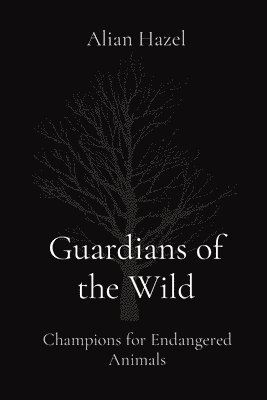 Guardians of the Wild 1