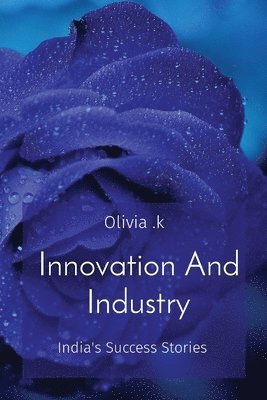 Olivia K - Innovation And Industry, Häftad