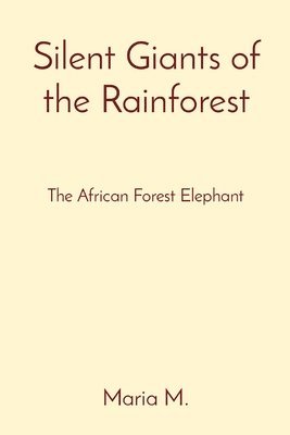 Silent Giants of the Rainforest 1