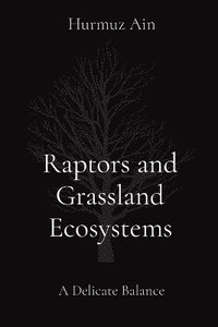 bokomslag Raptors and Grassland Ecosystems