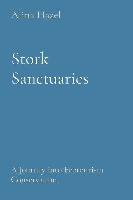 bokomslag Stork Sanctuaries