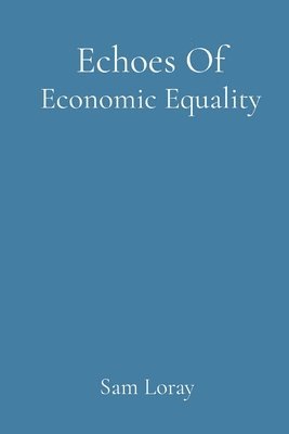 Echoes Of Economic Equality 1
