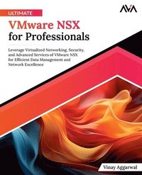 bokomslag Ultimate VMware NSX for Professionals