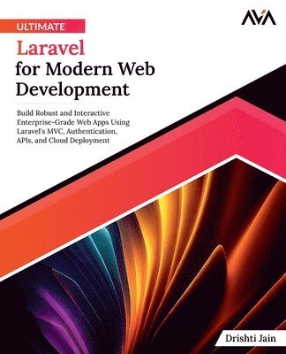 Drishti Jain - Ultimate Laravel for Modern Web Development, Häftad