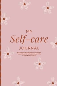 bokomslag Self-Care Planner: A Guide In Your Journey to Self-Love and Inner Bliss