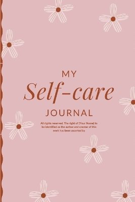 Self-Care Planner: A Guide In Your Journey to Self-Love and Inner Bliss