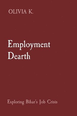 Employment Dearth 1