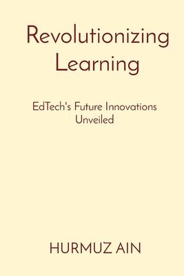 Revolutionizing Learning 1