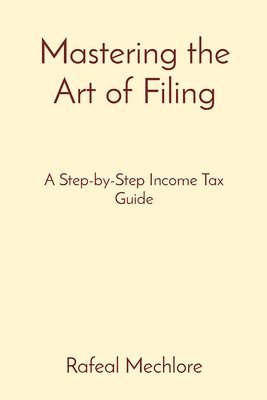 bokomslag Mastering the Art of Filing
