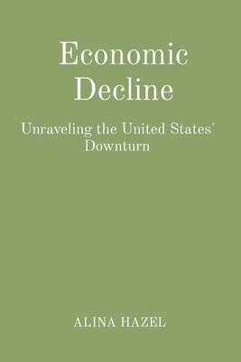 Economic Decline 1