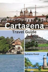 bokomslag Cartagena Travel Guide