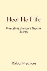 bokomslag Heat Half-life