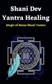 bokomslag Shani Dev Yantra Healing