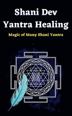 bokomslag Shani Dev Yantra Healing