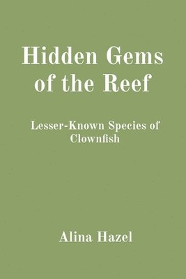 Hidden Gems of the Reef 1