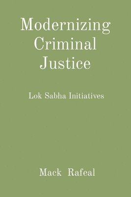 Mack Rafeal - Modernizing Criminal Justice, Häftad