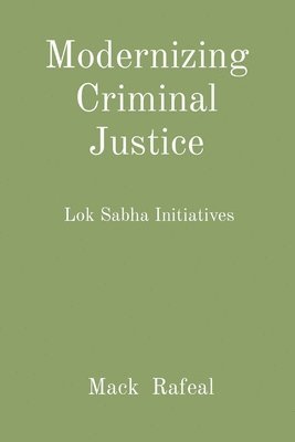 Modernizing Criminal Justice 1