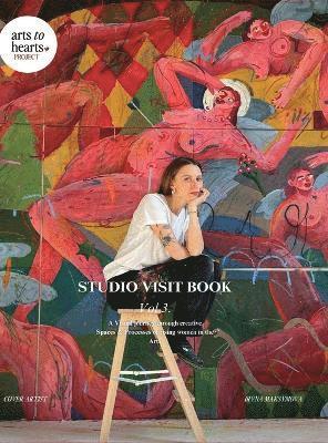 Charuka Arora - Studio Visit Book Volume 3: A Visual Journey through Creative Spaces & Processes of Rising Women in the Arts, Inbunden