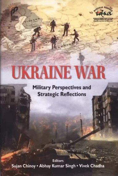 Sujan Chinoy, Abhay Kumar Singh - Ukraine War, Inbunden