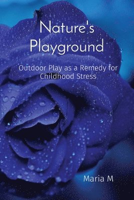 Maria M - M, M: Nature's Playground, Häftad