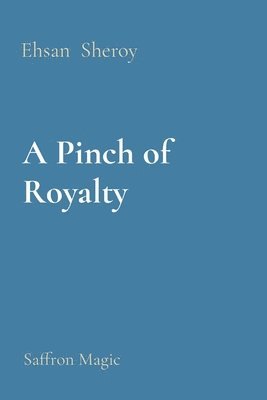 A Pinch of Royalty 1