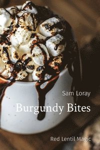 bokomslag Burgundy Bites