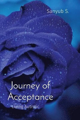 bokomslag Journey of Acceptance: Living Autistic