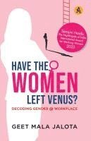 bokomslag Have The Women Left Venus?