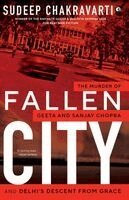 Sudeep Chakravarti - Fallen City, Häftad