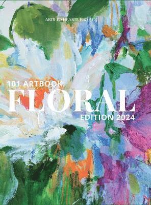 Charuka Arora - 101 Art Books: Floral Edition (Edition2024), Inbunden