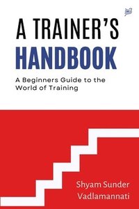 bokomslag A Trainer's Handbook