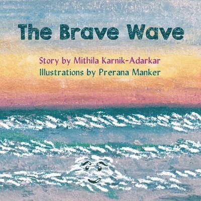 The Brave Wave 1