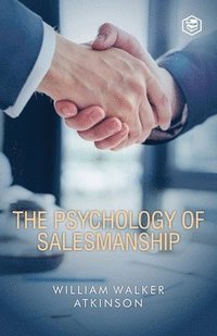 bokomslag The Psychology Of Salesmanship