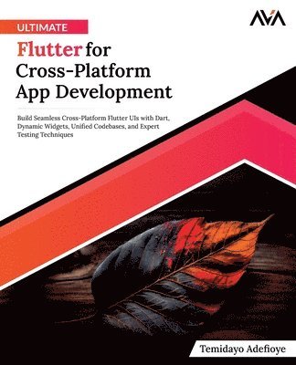 bokomslag Ultimate Flutter for Cross-Platform App Development