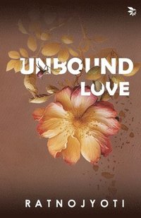 bokomslag Unbound Love