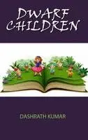 Dashrath Kumar - Dwarf Children, Inbunden. Tillgänglighet: Lägg i varukorg