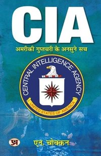 bokomslag Cia- Amriki Guptchari Ke Ansune Sach