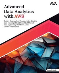 bokomslag Advanced Data Analytics with AWS