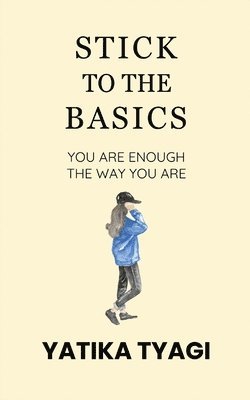 Stick To The Basics 1