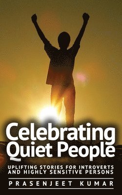 Celebrating Quiet People 1