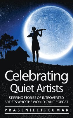 Celebrating Quiet Artists 1