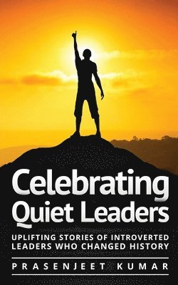 bokomslag Celebrating Quiet Leaders