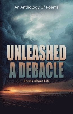 Unleashed a Debacle 1