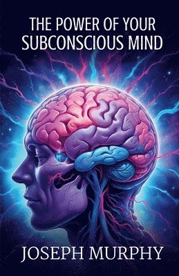 Power of Your Subconscious Mind