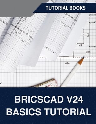 bokomslag BricsCAD V24 Basics Tutorial (COLORED)